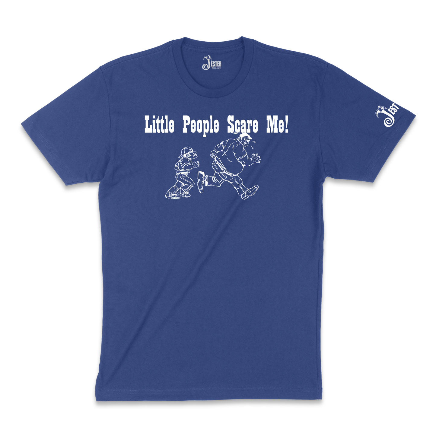 Little People Scare Me Funny Shirt