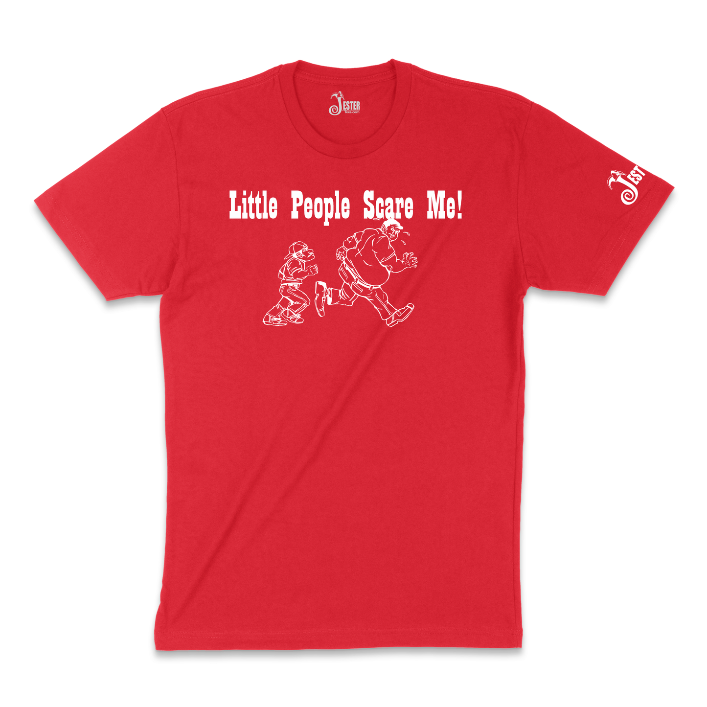Little People Scare Me Funny Shirt
