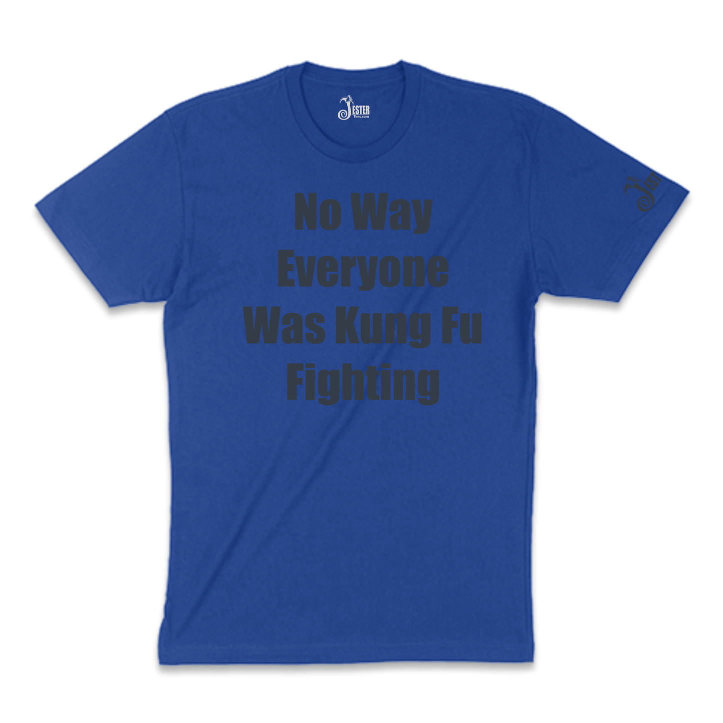 No Way Everyone Was Kung Fu Fighting Funny Shirt